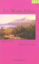  Achetez le livre d'occasion Le mont Athos de Antonin Proust sur Livrenpoche.com 
