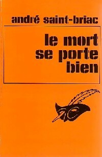 https://www.bibliopoche.com/thumb/Le_mort_se_porte_bien_de_Andre_Saint-Briac/200/0052255.jpg