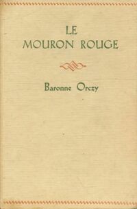  Achetez le livre d'occasion Le mouron rouge de Baronne Orczy sur Livrenpoche.com 