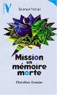  Achetez le livre d'occasion Le multimonde Tome IV : Mission en mémoire morte de Christian Grenier sur Livrenpoche.com 