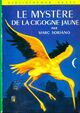  Achetez le livre d'occasion Le mystère de la cigogne jaune de Marc Soriano sur Livrenpoche.com 