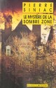  Achetez le livre d'occasion Le mystère de la sombre zone de Pierre Siniac sur Livrenpoche.com 