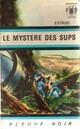  Achetez le livre d'occasion Le mystère des Sups de B.R. Bruss sur Livrenpoche.com 