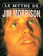  Achetez le livre d'occasion Le mythe de Jim Morrison sur Livrenpoche.com 
