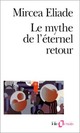  Achetez le livre d'occasion Le mythe de l'éternel retour de Mircea Eliade sur Livrenpoche.com 