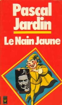  Achetez le livre d'occasion Le nain jaune de Pascal Jardin sur Livrenpoche.com 