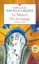  Achetez le livre d'occasion Le nouvel art du temps de Jean-Louis Servan-Schreiber sur Livrenpoche.com 
