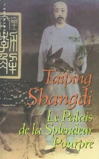 Achetez le livre d'occasion Le palais de la splendeur pourpre de Taiping Shangdi sur Livrenpoche.com 
