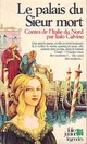  Achetez le livre d'occasion Le palais du sieur mort (contes de l'Italie du Nord) de Italo Calvino sur Livrenpoche.com 