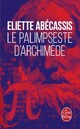  Achetez le livre d'occasion Le palimpseste d'Archimède de Eliette Abécassis sur Livrenpoche.com 