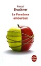  Achetez le livre d'occasion Le paradoxe amoureux de Pascal Bruckner sur Livrenpoche.com 