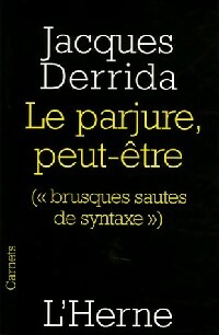  Achetez le livre d'occasion Le parjure, peut-être de Jacques Derrida sur Livrenpoche.com 
