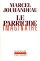  Achetez le livre d'occasion Le parricide imaginaire de Marcel Jouhandeau sur Livrenpoche.com 