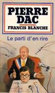  Achetez le livre d'occasion Le parti d'en rire de Pierre Dac sur Livrenpoche.com 