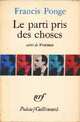  Achetez le livre d'occasion Le parti pris des choses / 12 petits écrits / Proêmes de Francis Ponge sur Livrenpoche.com 