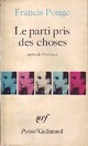  Achetez le livre d'occasion Le parti pris des choses / Proêmes  de Francis Ponge sur Livrenpoche.com 
