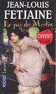  Achetez le livre d'occasion Le pas de Merlin Tome I de Jean-Louis Fetjaine sur Livrenpoche.com 