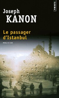  Achetez le livre d'occasion Le passager d'Istanbul de Joseph Kanon sur Livrenpoche.com 