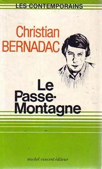  Achetez le livre d'occasion Le passe-montagne de Christian Bernadac sur Livrenpoche.com 