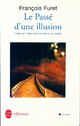  Achetez le livre d'occasion Le passé d'une illusion de François Furet sur Livrenpoche.com 