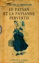  Achetez le livre d'occasion Le paysan et la paysanne pervertis de Nicolas-Edme Rétif De la Bretonne sur Livrenpoche.com 