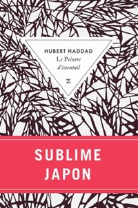  Achetez le livre d'occasion Le peintre d'éventail de Hubert Haddad sur Livrenpoche.com 