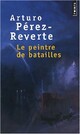  Achetez le livre d'occasion Le peintre de batailles de Arturo Pérez-Reverte sur Livrenpoche.com 