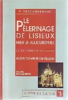  Achetez le livre d'occasion Le pèlerinage de Lisieux. Hier et aujourd'hui sur Livrenpoche.com 