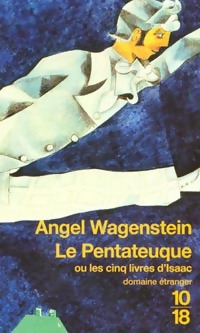  Achetez le livre d'occasion Le pentateuque ou les cinq livres d'Isaac de Angel Wagenstein sur Livrenpoche.com 