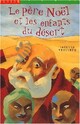  Achetez le livre d'occasion Le père-noël et les enfants du désert de Jacques Vénuleth sur Livrenpoche.com 