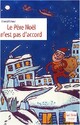  Achetez le livre d'occasion Le père Noël n'est pas d'accord de Chantal Cahour sur Livrenpoche.com 
