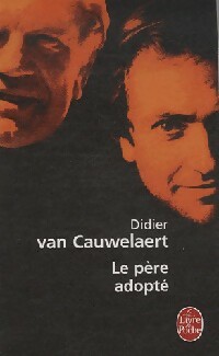  Achetez le livre d'occasion Le père adopté de Didier Van Cauwelaert sur Livrenpoche.com 