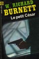  Achetez le livre d'occasion Le petit César de William Richard Burnett sur Livrenpoche.com 