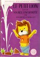  Achetez le livre d'occasion Le petit Lion et la source enchantée de Georges Chaulet sur Livrenpoche.com 