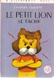  Achetez le livre d'occasion Le petit Lion se fâche de Georges Chaulet sur Livrenpoche.com 