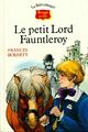  Achetez le livre d'occasion Le petit Lord Fauntleroy de Frances Hodgson Burnett sur Livrenpoche.com 