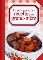  Achetez le livre d'occasion Le petit guide des recettes de grand-mère sur Livrenpoche.com 