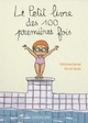  Achetez le livre d'occasion Le petit livre des 100 premières fois de Stéphane Daniel sur Livrenpoche.com 