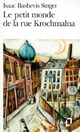  Achetez le livre d'occasion Le petit monde de la rue Krochmalna de Isaac Bashevis Singer sur Livrenpoche.com 