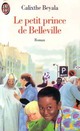  Achetez le livre d'occasion Le petit prince de Belleville de Calixthe Beyala sur Livrenpoche.com 