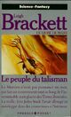  Achetez le livre d'occasion Le peuple du talisman de Leigh Douglas Brackett sur Livrenpoche.com 
