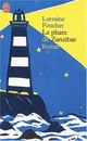  Achetez le livre d'occasion Le phare de Zanzibar de Lorraine Fouchet sur Livrenpoche.com 