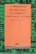  Achetez le livre d'occasion Le pharsamon de marivaux ou comment s'inventer un sexe sur Livrenpoche.com 
