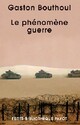  Achetez le livre d'occasion Le phénomène-guerre de Gaston Bouthoul sur Livrenpoche.com 