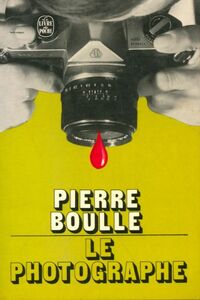  Achetez le livre d'occasion Le photographe de Pierre Boulle sur Livrenpoche.com 
