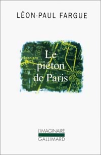  Achetez le livre d'occasion Le piéton de Paris de Léon-Paul Fargue sur Livrenpoche.com 