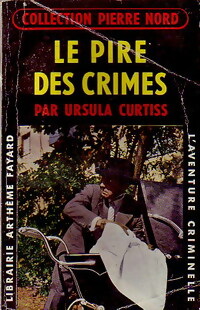 https://www.bibliopoche.com/thumb/Le_pire_des_crimes_de_Ursula_Curtiss/200/0042174.jpg