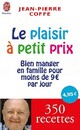  Achetez le livre d'occasion Le plaisir à petit prix de Jean-Pierre Coffe sur Livrenpoche.com 