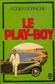  Achetez le livre d'occasion Le play-boy de Roger Borniche sur Livrenpoche.com 