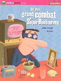  Achetez le livre d'occasion Le plus grand combat de SuperBonhomme de Alain Pradet sur Livrenpoche.com 
